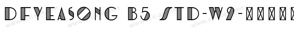 DFYeaSong B5 std-w9字体转换